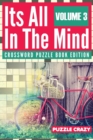 Image for Its All In The Mind Volume 3 : Crossword Puzzle Book Edition