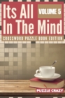 Image for Its All In The Mind Volume 5 : Crossword Puzzle Book Edition
