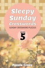Image for Sleepy Sunday Crosswords Volume 5 : Sunday Crossword Puzzles