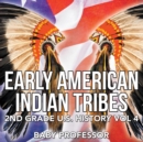Image for Early American Indian Tribes 2nd Grade U.S. History Vol 4