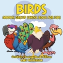 Image for Birds : Animal Group Science Book For Kids Children&#39;s Zoology Books Edition