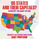 Image for US States And Their Capitals : Geography 2nd Grade for Kids Children&#39;s Earth Sciences Books Edition