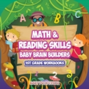 Image for Math &amp; Reading Skills / Baby Brain Builders 1st Grade Workbooks