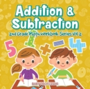 Image for Addition &amp; Subtraction 2nd Grade Math Workbook Series Vol 2