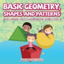 Image for Basic Geometry, Shapes and Patterns 2nd Grade Math Workbook Series Vol 6