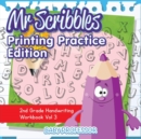 Image for Mr Scribbles - Printing Practice Edition 2nd Grade Handwriting Workbook Vol 3
