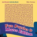 Image for 2nd Grade Activity Book : Fun Puzzles &amp; Mazes Edition