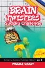 Image for Brain Twisters Sudoku Challenge Vol 2 : Extreme Sudoku Puzzles Edition