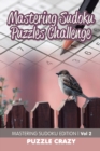 Image for Mastering Sudoku Puzzles Challenge Vol 2 : Mastering Sudoku Edition