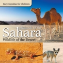Image for Animals of the Sahara Wildlife of the Desert Encyclopedias for Children
