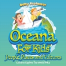 Image for Oceans For Kids : People, Places and Cultures - Children Explore The World Books