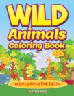 Image for Wild Animals Coloring Book : Nature Coloring Book Edition