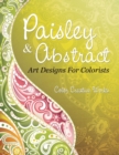 Image for Paisley &amp; Abstract Art Designs For Colorists