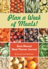 Image for Plan a Week of Meals! Save Money! Meal Planner Journal