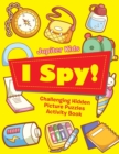 Image for I Spy! Challenging Hidden Picture Puzzles Activity Book