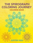Image for The Spirograph Coloring Journey Coloring Book