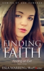 Image for Finding Faith - Finding an Exit (Book 3) Coming Of Age Romance: Coming Of Age Romance