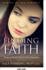 Image for Finding Faith - When a Good Heart Gets Defeated (Book 2) Coming Of Age Romance