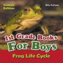 Image for 1st Grade Books For Boys: Science Edition - Frog Life Cycle