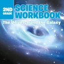 Image for 2nd Grade Science Workbook: The Universe and the Galaxy