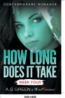 Image for How Long Does It Take - Week Four (Contemporary Romance)