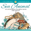 Image for Sea Animal Designs Coloring Book - An Antistress Coloring Book For Adults
