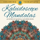 Image for Kaleidoscope Mandalas : An Intricate Mandala Coloring Book