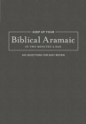 Image for Keep up your biblical Aramaic in two minutes  : 365 selections for easy review