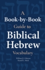 Image for A Book-By-Book Guide to Biblical Hebrew Vocabulary