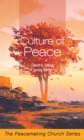 Image for Culture of Peace : The Peacemaking Church Series