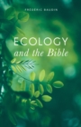 Image for Ecology and the Bible