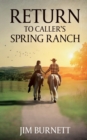 Image for Return to Caller&#39;s Spring Ranch