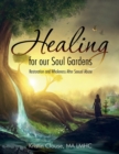 Image for Healing for Our Soul Gardens
