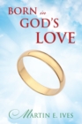 Image for Born in God&#39;s Love