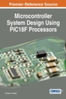 Image for Microcontroller System Design Using PIC18F Processors