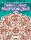 Image for Mehndi Designs Adult Coloring Book : Anti-Stress Coloring Books For Adults