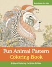 Image for Fun Animal Pattern Coloring Book - Pattern Coloring For Kids Edition