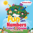 Image for Fun with Numbers, Colors &amp; Shapes
