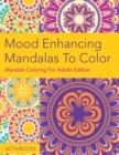 Image for Mood Enhancing Mandalas To Color