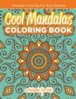 Image for Cool Mandalas Coloring Book : Mandala Coloring For Boys Edition