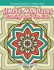 Image for Simple Mandalas Coloring Book For Kids - Mandala Coloring For Children Edition