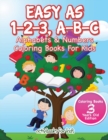 Image for Easy As 1-2-3, A-B-C : Alphabets &amp; Numbers Coloring Books For Kids - Coloring Books 3 Years Old Edition