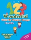 Image for Wonderful Color By Number Images For Kids - Color By Number 6 Year Old Edition