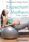Image for Expectant Mothers Fitness Tracker - Fitness Journal Happy Planner