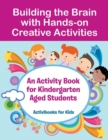 Image for Building the Brain with Hands-on Creative Activities