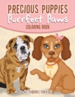 Image for Precious Puppies Purrfect Paws Coloring Book