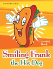 Image for Smiling Frank the Hot Dog Coloring Book