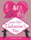 Image for Sweet Date Valentine&#39;s Day Coloring Book