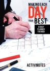Image for Making Each Day Your Best - A Daily Planner for Men