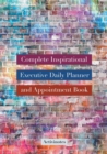 Image for Complete Inspirational Executive Daily Planner and Appointment Book